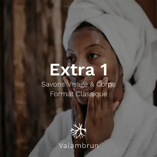[B2B-VALEXTRA01-A] Extra 1 Valambrun : Savons Visage & Corps - Format Classique